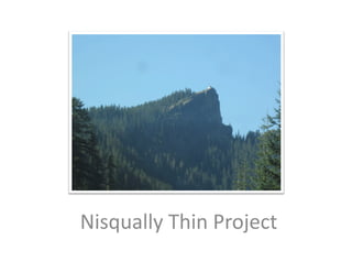 Nisqually	
  Thin	
  Project	
  
 
