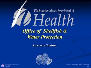 Office of  Shellfish & Water Protection Lawrence Sullivan 