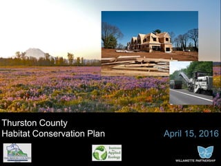 Thurston County
Habitat Conservation Plan April 15, 2016
 
