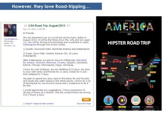 However, they love Road-tripping…
 