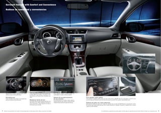 Las características y especificaciones están sujetas a cambios según los requerimientos del mercado. Sírvase consultar a su concesionario local. 54 Features and specifications are subject to change depending on market requirements. Please consult your local dealer.
Power steering
Responsive to even a gentle touch, power
steering makes steering effortless.
Servodirección
Al ser sensible al leve toque, la servodirección
elimina el esfuerzo de la dirección.
Easy-to-read meters
Large, bright lettering makes these displays easy
to read. With four meters, including a new
tachometer, you’ll have all the information you
need.
Medidores fáciles de leer
Las letras claras de gran tamaño permiten una
fácil lectura. Con cuatro medidores, incluido un
nuevo tacómetro, usted dispone de toda la
información que necesita.
Efficient air conditioning system
Fast, efficient interior cooling keeps you
comfortable no matter what the weather.
Sistema de acondicionamiento
de aire eficiente
Un enfriamiento de la cabina interior rápido y
eficiente permite que usted se sienta cómodo
independientemente del estado del tiempo.
Four-speaker audio system
This powerful 4-speaker audio system not only comes with an AM/FM radio, but a CD player as well. So now
you can enjoy your favorite music any time and surround yourself with superior, high-fidelity sound.
Sistema de audio con cuatro altavoces
Este potente sistema de audio con 4 altavoces, además de una radio de AM/FM tiene un reproductor de CD.
De manera que usted pueda disfrutar de su música favorita en cualquier momento y rodearse de un sonido
superior de alta fidelidad.
Surround Yourself with Comfort and Convenience
Rodéese de comodidad y conveniencias
 