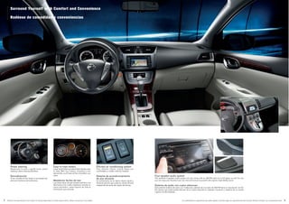Las características y especificaciones están sujetas a cambios según los requerimientos del mercado. Sírvase consultar a su concesionario local. 54 Features and specifications are subject to change depending on market requirements. Please consult your local dealer.
Power steering
Responsive to even a gentle touch, power
steering makes steering effortless.
Servodirección
Al ser sensible al leve toque, la servodirección
elimina el esfuerzo de la dirección.
Easy-to-read meters
Large, bright lettering makes these displays easy
to read. With four meters, including a new
tachometer, you’ll have all the information you
need.
Medidores fáciles de leer
Las letras claras de gran tamaño permiten una
fácil lectura. Con cuatro medidores, incluido un
nuevo tacómetro, usted dispone de toda la
información que necesita.
Efficient air conditioning system
Fast, efficient interior cooling keeps you
comfortable no matter what the weather.
Sistema de acondicionamiento
de aire eficiente
Un enfriamiento de la cabina interior rápido y
eficiente permite que usted se sienta cómodo
independientemente del estado del tiempo.
Four-speaker audio system
This powerful 4-speaker audio system not only comes with an AM/FM radio, but a CD player as well. So now
you can enjoy your favorite music any time and surround yourself with superior, high-fidelity sound.
Sistema de audio con cuatro altavoces
Este potente sistema de audio con 4 altavoces, además de una radio de AM/FM tiene un reproductor de CD.
De manera que usted pueda disfrutar de su música favorita en cualquier momento y rodearse de un sonido
superior de alta fidelidad.
Surround Yourself with Comfort and Convenience
Rodéese de comodidad y conveniencias
 
