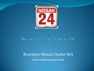 Brockton Nissan Dealer MA
www.nissan24auto.com
 