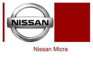 Nissan Micra
 