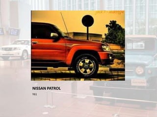NISSAN PATROL
Y61
 