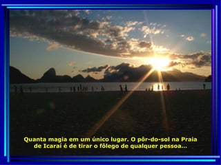 Quanta magia em um único lugar. O pôr-do-sol na Praia de Icaraí é de tirar o fôlego de qualquer pessoa… 