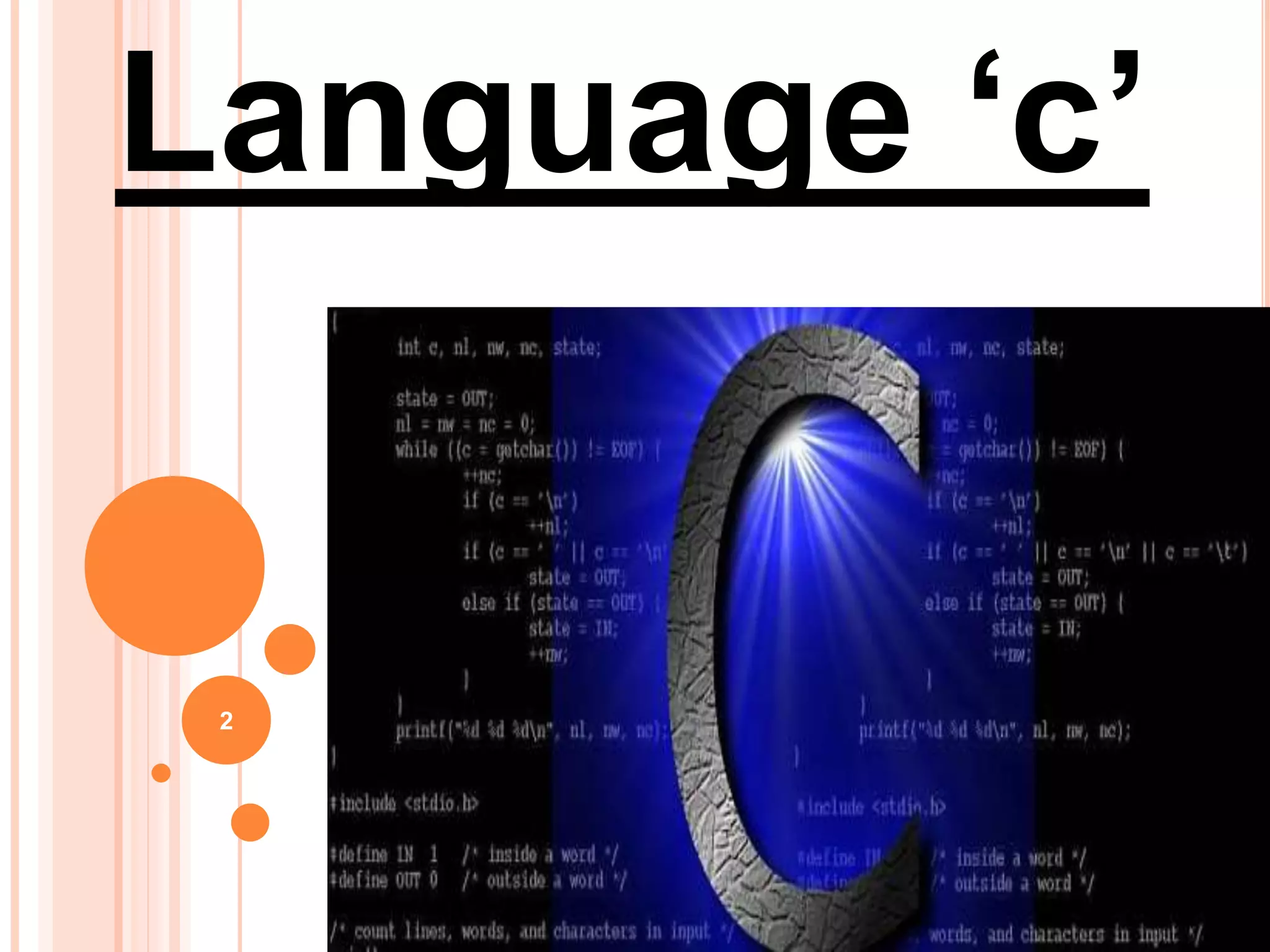 Language ‘c’
2
 