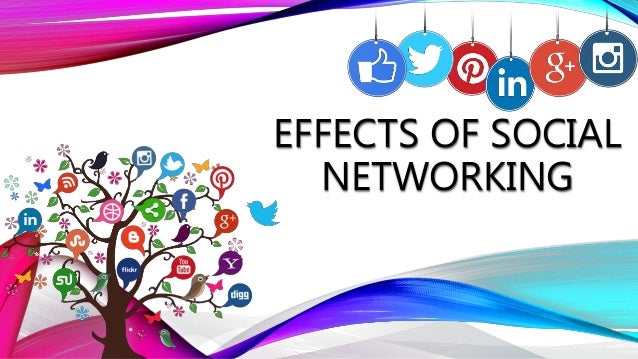 The Impact Of Social Networking And Its
