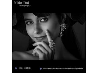 Nitin Rai Best Portrait Photographer In Delhi- Nitin Rai | PPT
