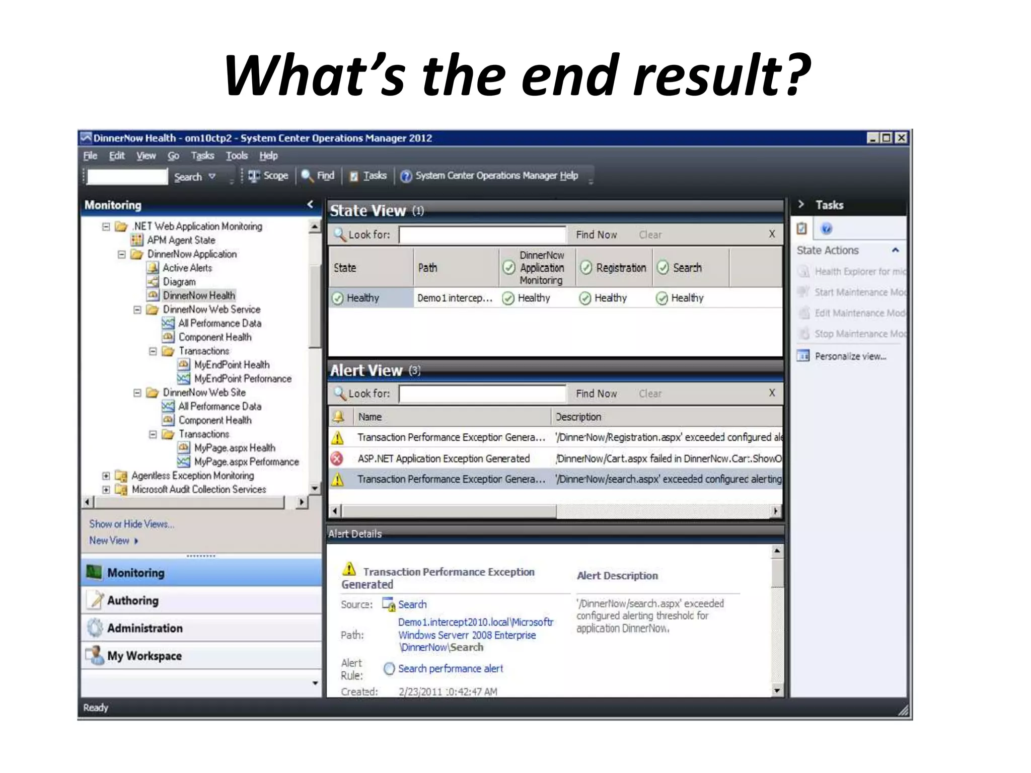 What’s the end result?
 