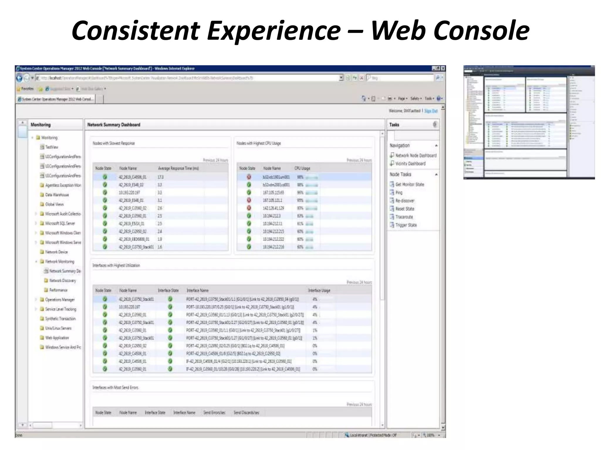 Consistent Experience – Web Console
 
