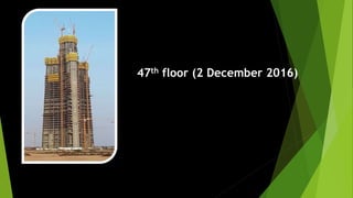 47th floor (2 December 2016)
 