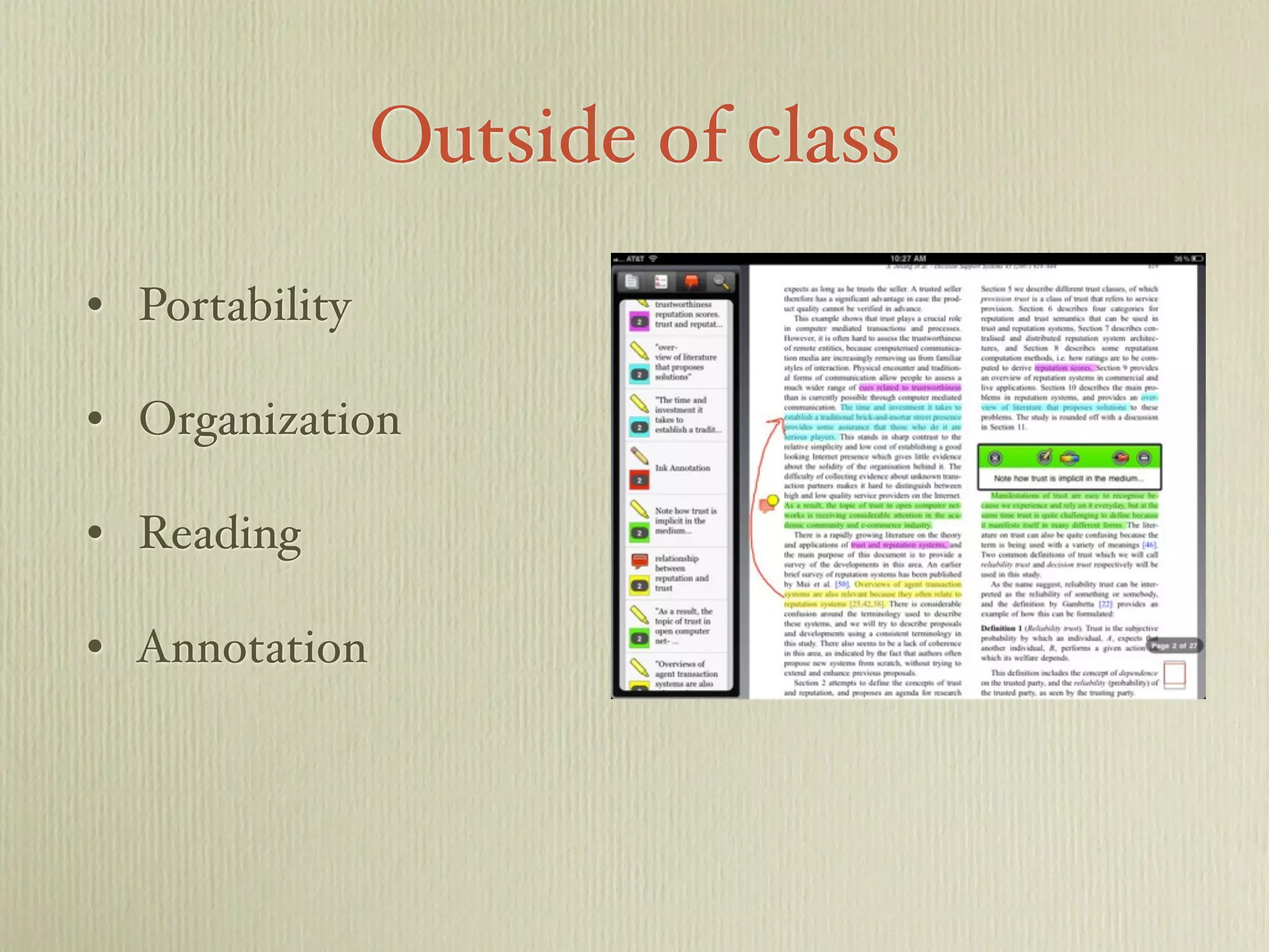 Outside of class
• Portability
• Organization
• Reading
• Annotation
