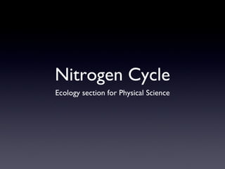 Nitrogen Cycle ,[object Object]