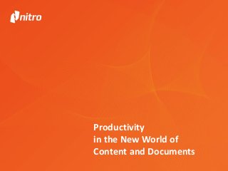 Productivity
in the New World of
Content and Documents
 