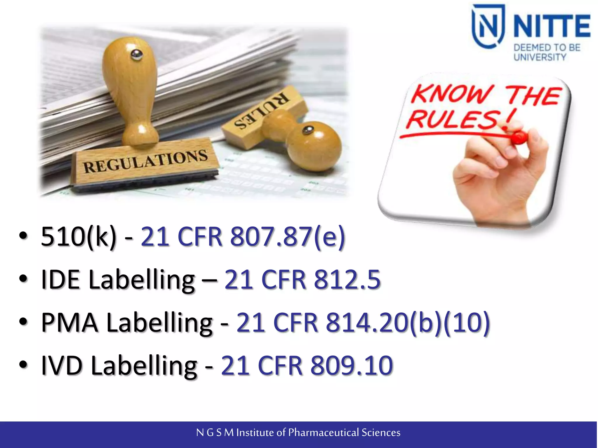 Quality System Requirements 21 CFR Part 820 and Labelling Requirements