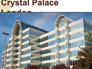 Crystal Palace
London
 