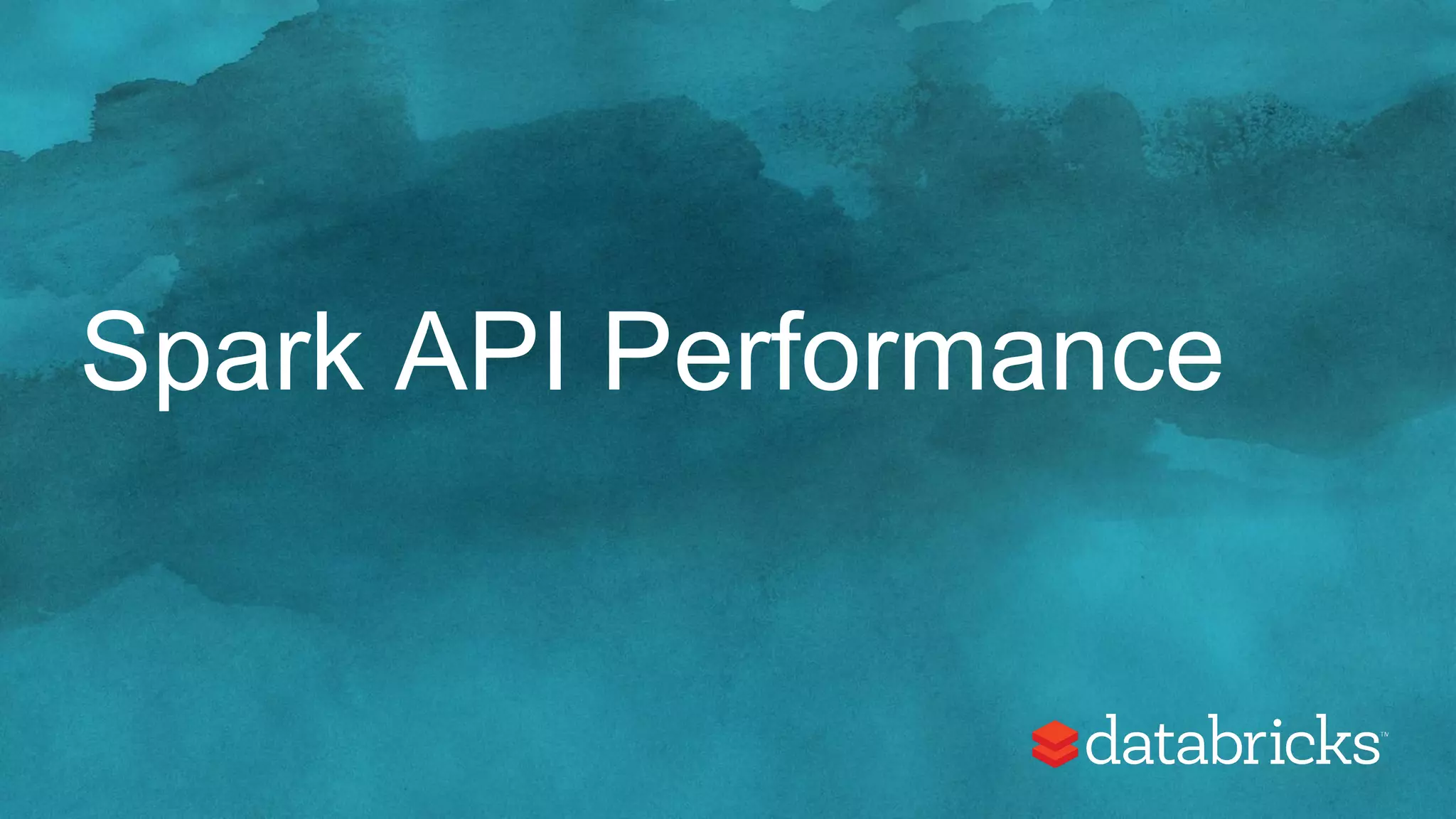 Spark API Performance 