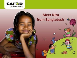 Meet Nitu  from Bangladesh   
