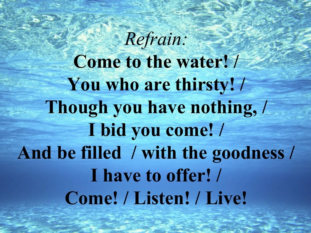 Song come to the water