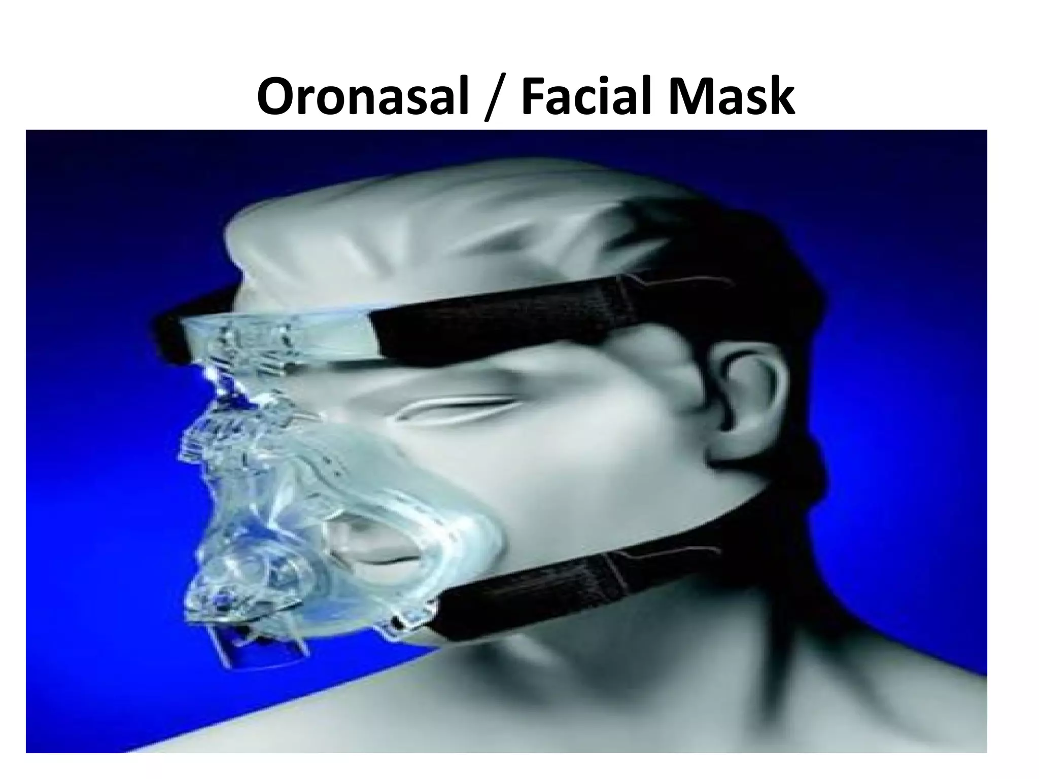 Oronasal / Facial Mask
 