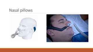 Nasal pillows
 