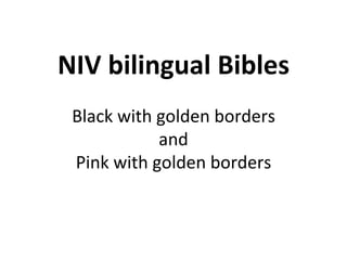 NIV bilingual Bibles Black with golden borders and Pink with golden borders 