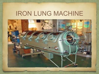 IRON LUNG MACHINE
 