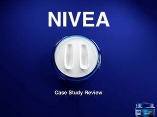 NIVEA
Case Study Review
1
 