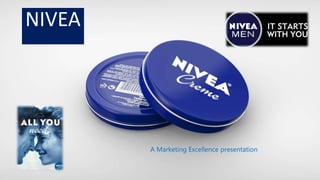 Title Layout
Subtitle
NIVEA
A Marketing Excellence presentation
 