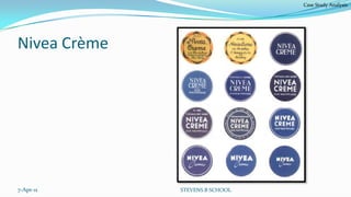 Case Study Analysis




Nivea Crème




7-Apr-11      STEVENS B SCHOOL
 