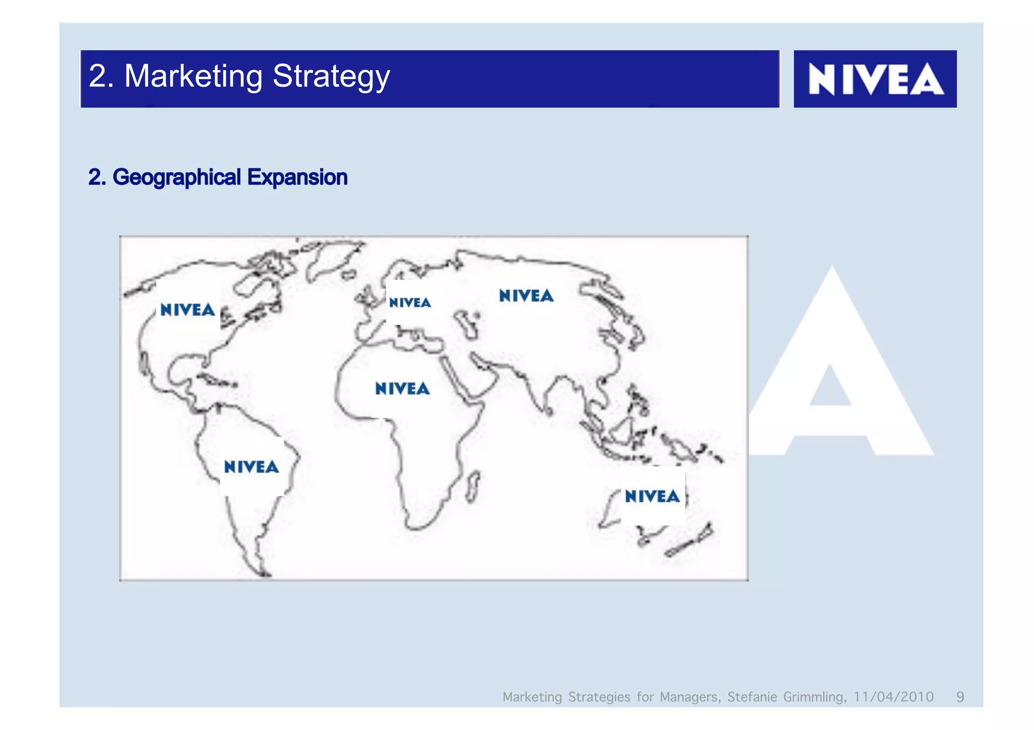 2. Marketing Strategy




                        Marketing Strategies for Managers, Stefanie Grimmling, 11/04/2010   9
 