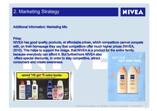 2. Marketing Strategy




                        .




                                                                                                1
                            Marketing Strategies for Managers, Stefanie Grimmling, 11/04/2010
                                                                                                2
 