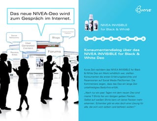 Das neue NIVEA-Deo wird
zum Gespräch im Internet.
                                          NIVEA INVISIBLE
              ...