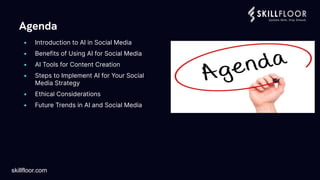 Guide to Using AI for Social Media Posts - Skillfloor | PDF