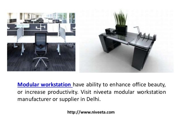 Modular Workstation Have Ability To Enhance Office Beauty Or Increase Productivity Visit Niveeta Manufacturer