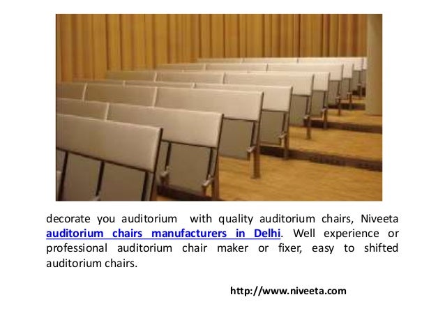 3 Decorate You Auditorium With Quality Chairs Niveeta Manufacturers In Delhi Well Experience Or Professional