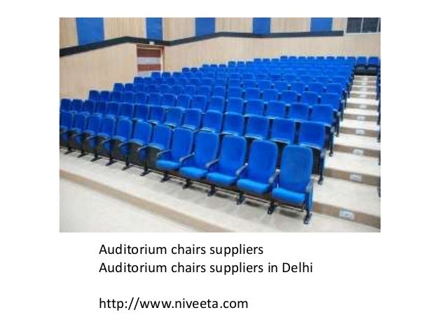 Auditorium Chairs Suppliers In Delhi
