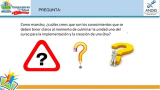 Maestro Competente en TIC - Versión 2.0
video en YouTube: https://www.youtube.com/watch?v=_RlK5UDsp-Q
Ver video sin internet: Maestro Competente en TIC - Versión 2.0
Herramientas para crear Objetos Virtuales de
Aprendizaje (OVA)
 