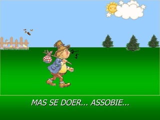 Ria Slides MAS SE DOER... ASSOBIE... 