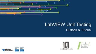 Ni week 2019 - LabVIEW Unit Testing Outlook & Tutorial | PDF ...