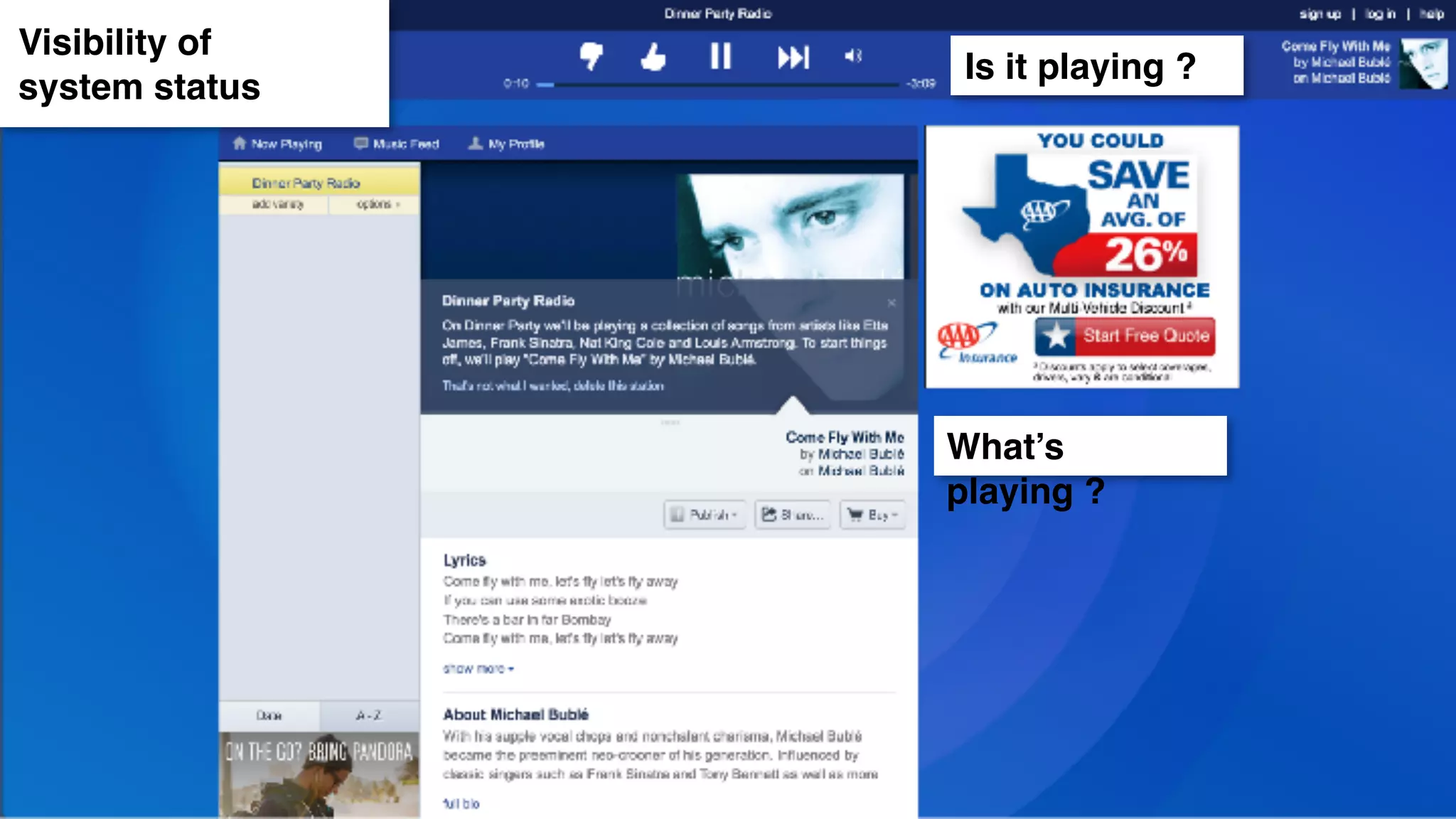 Is it playing ?
What’s
playing ?
Visibility of
system status
 