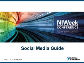 ni.com | NI CONFIDENTIAL
Social Media Guide
 