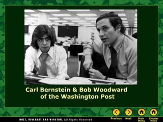 Carl Bernstein & Bob Woodward
of the Washington Post
 