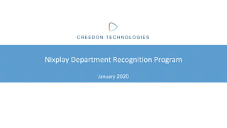 Nixplay Department Recognition Program
January 2020
 