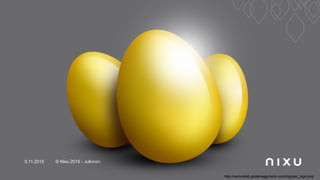 5.11.2015 © Nixu 2015 - Julkinen 20
http://venturelab.goldeneggcheck.com/img/gec_logo.png
 