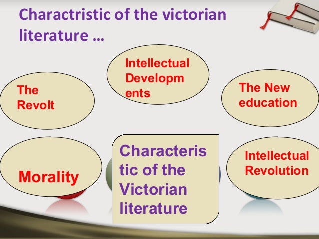 Characteristics Of Victorian Literature characteristics-of-victorian-literature