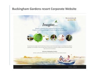 Buckingham Gardens resort Corporate Website
 