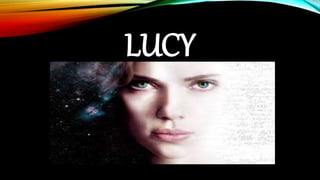 LUCY
 