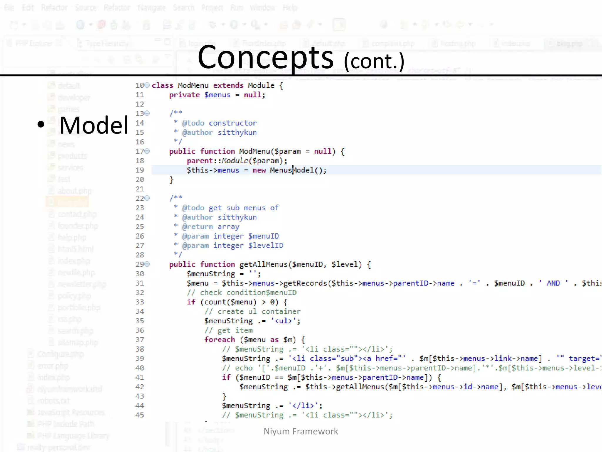 Concepts (cont.)
• Model




               Niyum Framework
 
